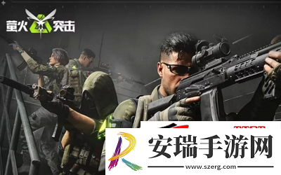 萤火突击神秘金钥匙获取技巧