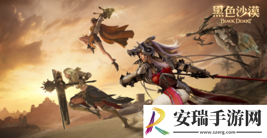 黑色沙漠国服今日公测盛大启幕
