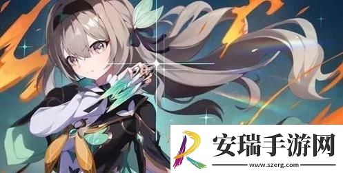 崩坏星穹铁道2.4版本新增角色介绍崩坏星穹铁道五星2.4版本新增角色官宣一览